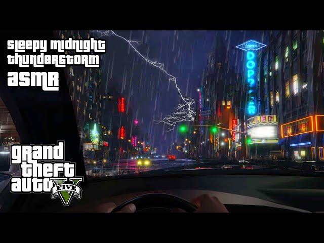 GTA ASMR To Put You to Sleep  Driving In a Midnight Thunderstorm ️ Ear to Ear Whispers