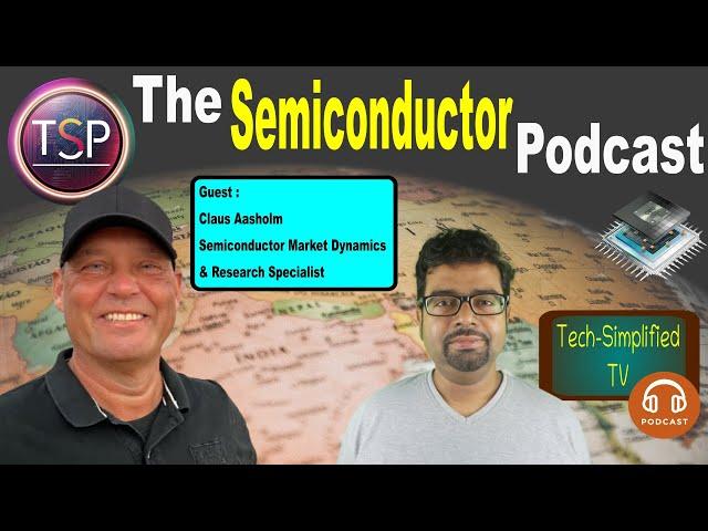 ️ The Semiconductor Podcast - Exploring the Semiconductor Market with Claus Aasholm !