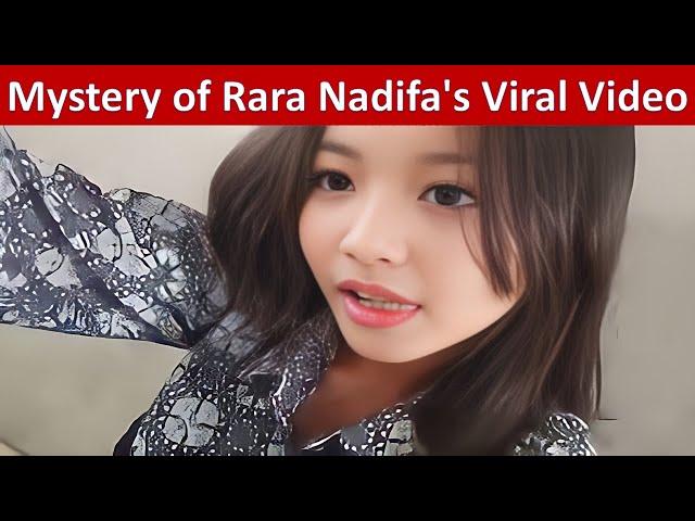 Unlocking the Mystery of Rara Nadifa's Viral Video Comeback