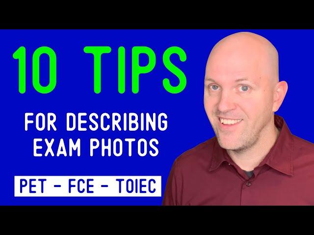 TOP 10 TIPS for Exam Photos (PET, FCE, CAE)