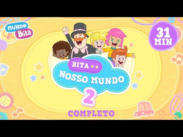 Bita e o Nosso Mundo 2 - Álbum completo