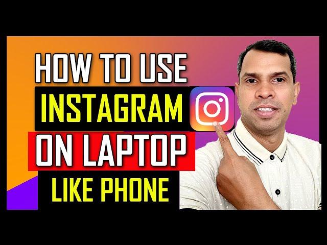 How to Use Instagram on Laptop Like Phone | How to Use Instagram on Laptop