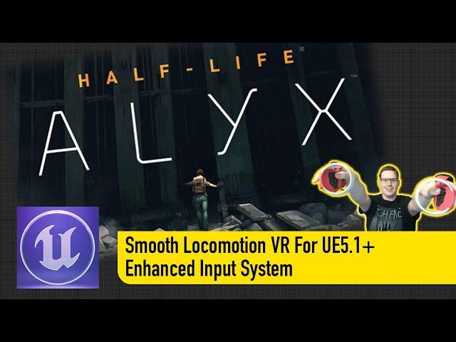 Setting Up Smooth Locomotion VR Using Unreal Engine 5.1+ Using The Enhanced Input System.