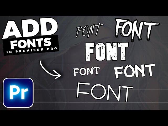 How To ADD FONTS In Premiere Pro