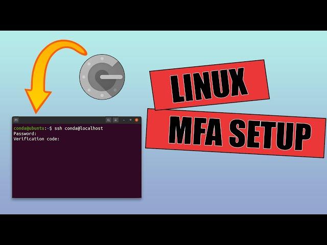 How To Setup MFA for Linux Login (SSH, Console, Sudo)