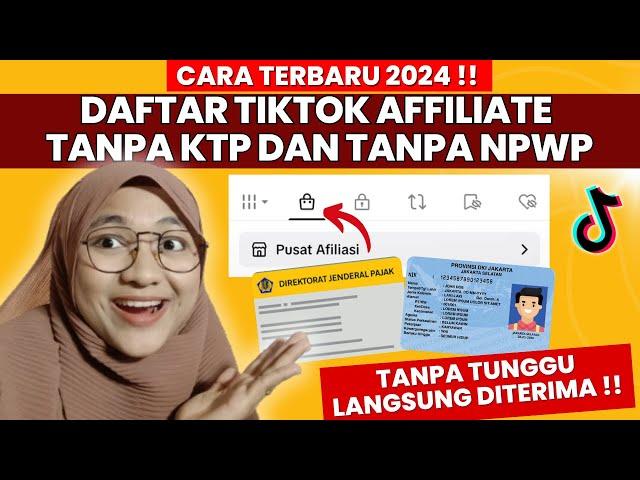 TANPA KTP TANPA NPWP | CARA DAFTAR TIKTOK AFFILIATE TERBARU TANPA MENAUTKAN AKUN TIKTOK AFFILIATE !!