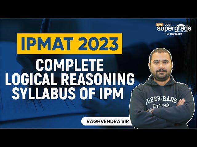 IPMAT Logical Reasoning Complete Syllabus | Logical Reasoning for IPMAT 2023