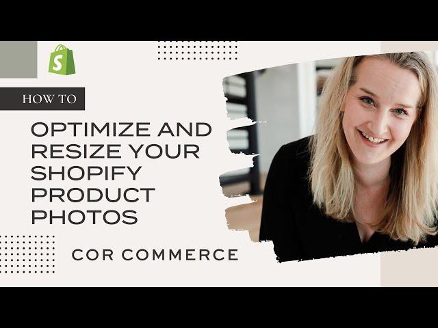 Optimize and Resize Your Shopify Product Photos