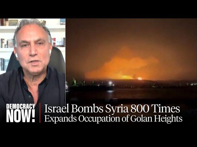 "Lawless": Marwan Bishara on Israel Bombing Syria 800 Times & Expanding Occupation of Golan Heights