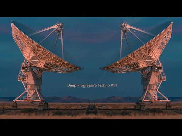 Deep Progressive Techno #11