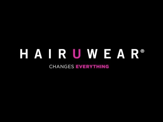 HairUWear Changes Everything