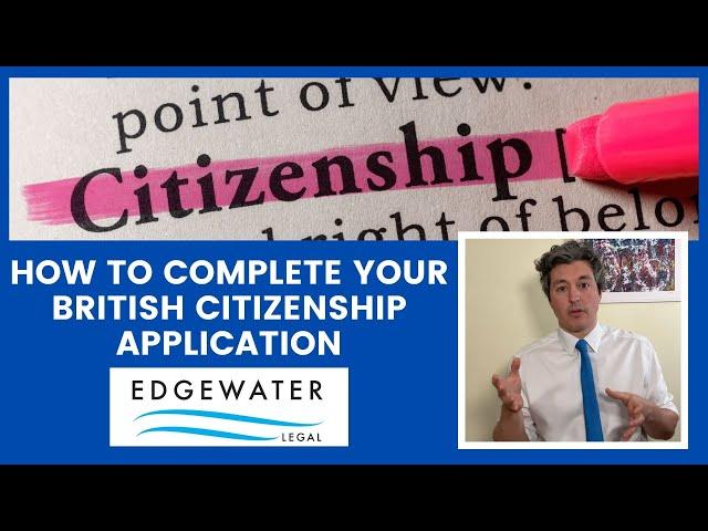 How to complete your British Citizenship Application