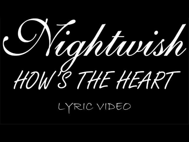 Nightwish - How’s The Heart - 2020 - Lyric Video