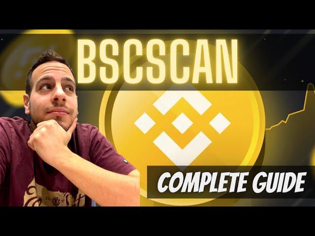 BSCScan Complete Tutorial 2024 - How To Use BSCScan - Full Guide