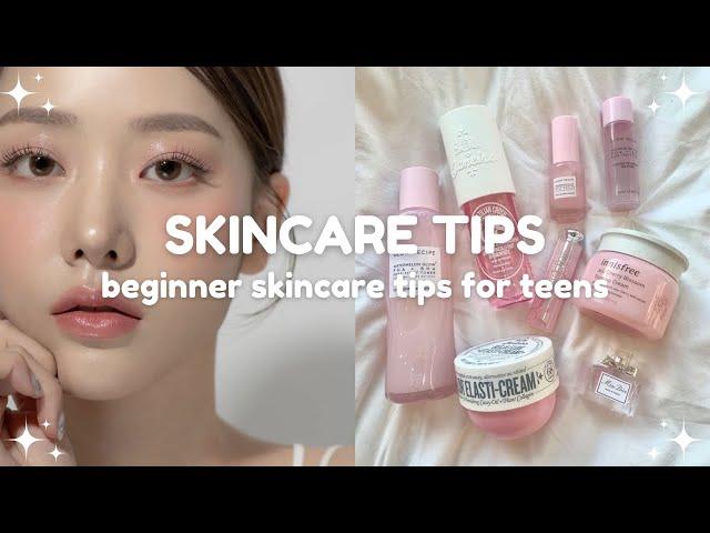 beginner skincare tips for teens  10-18 years old