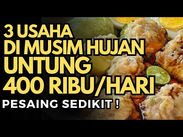 3 PELUANG USAHA DI MUSIM HUJAN UNTUNG 400 RIBU SEHARI - IDE BISNIS MUSIM HUJAN YANG MENGUNTUNGKAN !