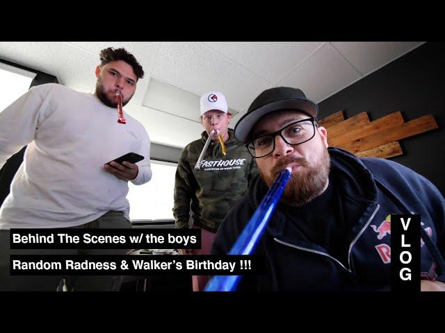 BTS Vlog 9 - Random Radness and Walkers Birthday!!!!