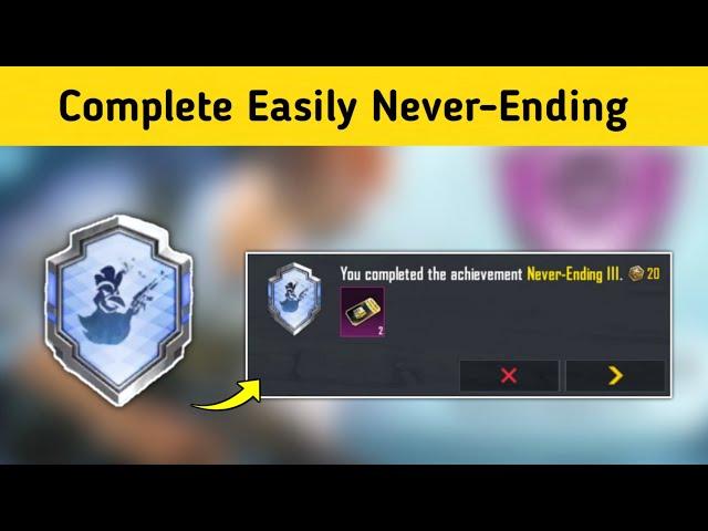 Complete Easily Never-Ending Achievement In Bgmi | Pubg | How To Complete Never-Ending Achievement
