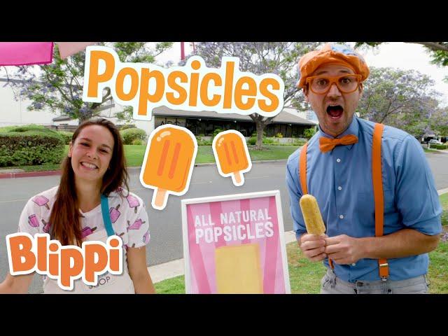 Blippi Makes Fruit Popsicles! | Learn About Healthy Eating For Kids | Educational Video for Toddlers