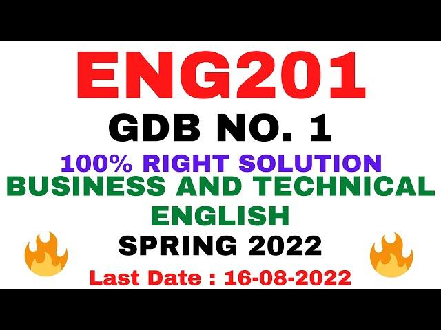 ENG201 GDB NO. 1 SPRING 2022 || 100% RIGHT SOLUTION || BUSINESS AND TECHNICAL ENGLISH || BY VuTech