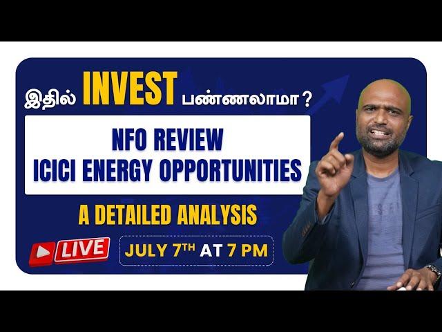 Should You Invest in This NFO? | ICICI Energy Opportunities - Detailed Review and Analysis