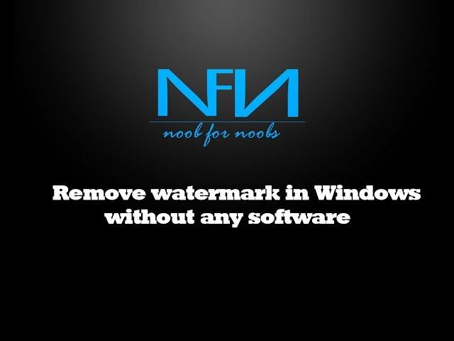 Remove watermark in windows without any software | ONE STEP