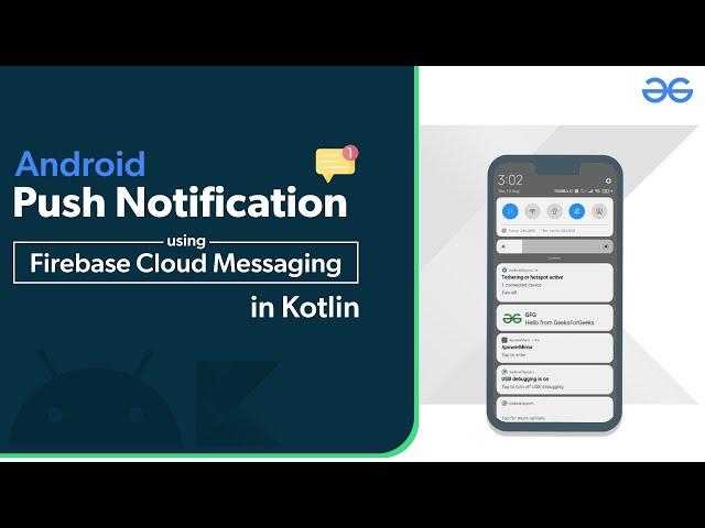 Android Push Notification Using Firebase Cloud Messaging in Kotlin | GeeksforGeeks