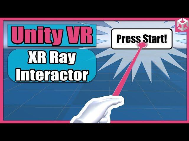 Unity VR Game Basics - PART 5 - XR Ray Interactor in 10 Minutes