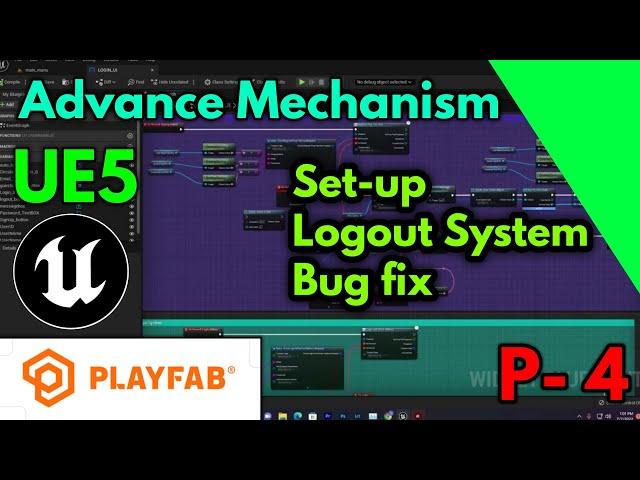 Playfab UE5 2022 | Set-up Logout System and bug fix. Advanced Mechanism P-4