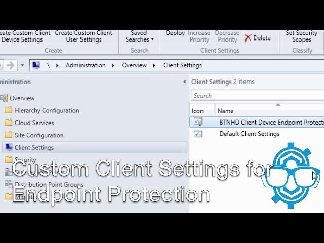 SCCM 2012 R2 - Configure Custom Client Settings for Endpoint Protection