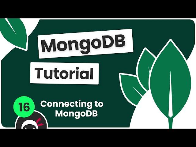 Complete MongoDB Tutorial #16 - Connecting to MongoDB