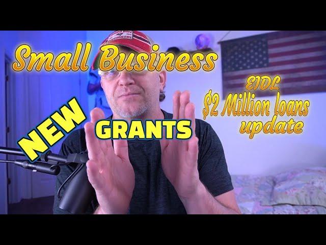 More GRANTS for Small Businesses and Update on EIDL LOANS  and 10K student loan debt cancellation