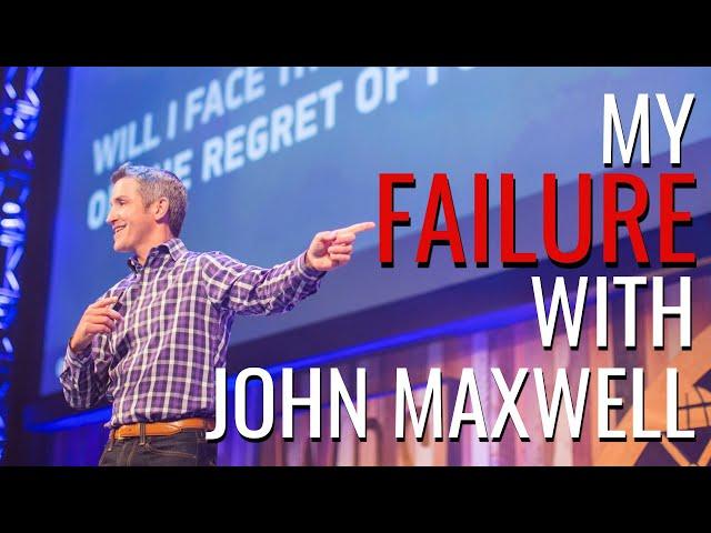 My Failure With John Maxwell | Jon Acuff