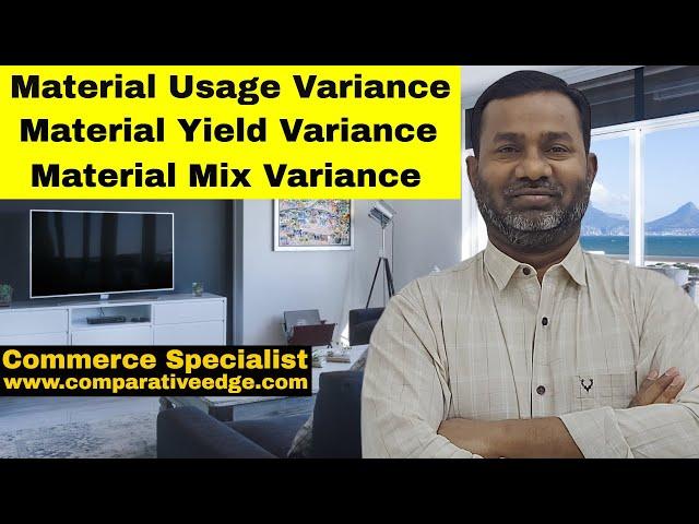 Material Usage Variance | Material Mix Variance | Material Yield Variance | ACCA F5 | CMA USA Part 1