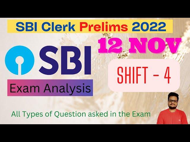 SBI CLERK 2022 PRELIMS | 4th Shift Exam Analysis | 12 Nov 4th Shift