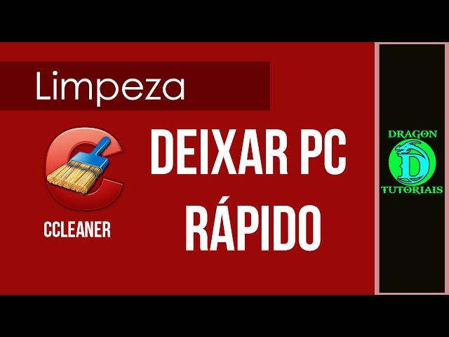 Como deixar seu PC mais rápido com o Ccleaner