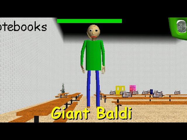 Giant Baldi (Baldi's a Titan) - Baldi's Basics Mod