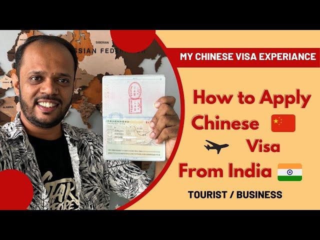 Simplifying the Process: How to Apply for a Chinese Tourist/Business Visa from India