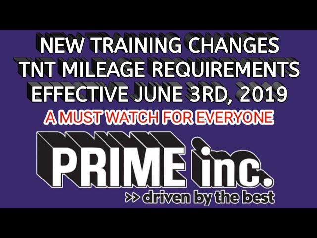 NEW Training Requirements - Prime Inc. (A Must Watch)