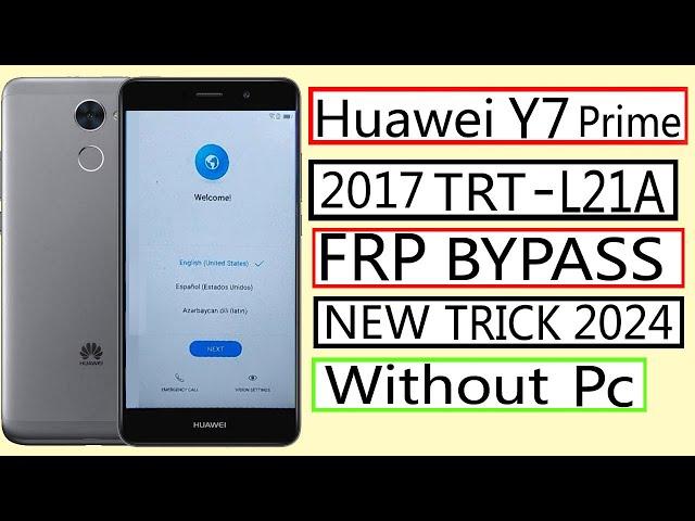 Huawei y7 prime 2017 Frp Bypass TRT-L21A frp unlock Google Account Bypass without pc 2024