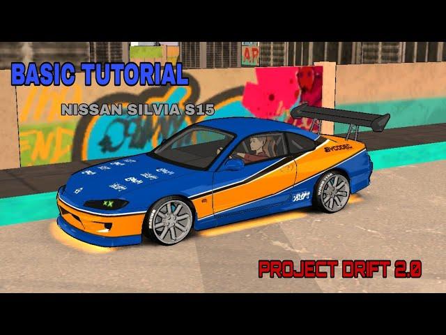 PROJECT DRIFT 2.0 NISSAN SILVIA S15 DESIGN TUTORIAL #Projectdrift2.0 #bycodec #newdriftgame