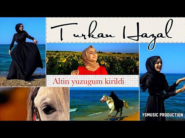 Türkan Hazal  - Altın Yüzüğüm Kırıldı