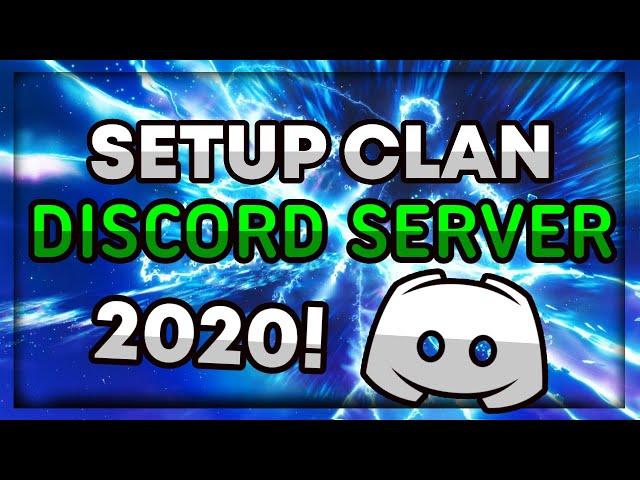 How to setup a Clan Discord Server in 2020!