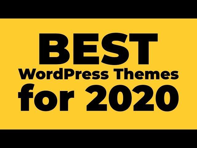 Best WordPress Themes for Blogs & Small Businesses in 2020 