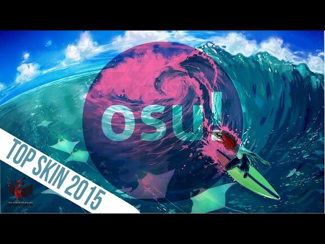 Osu! Top skin compilation 2015