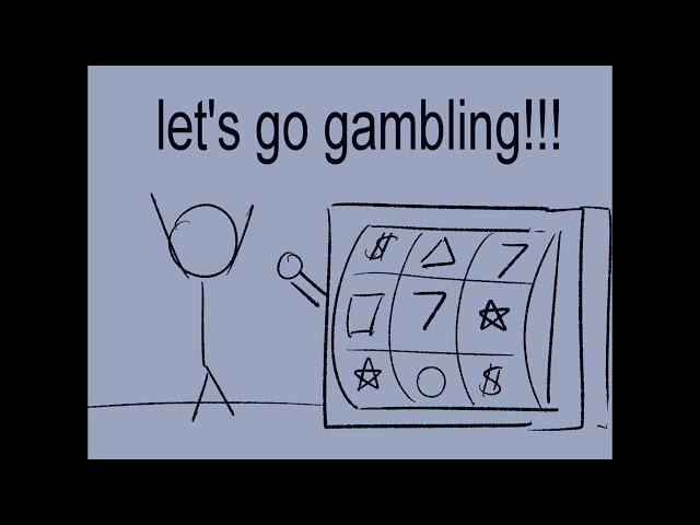 Let's Go Gambling!