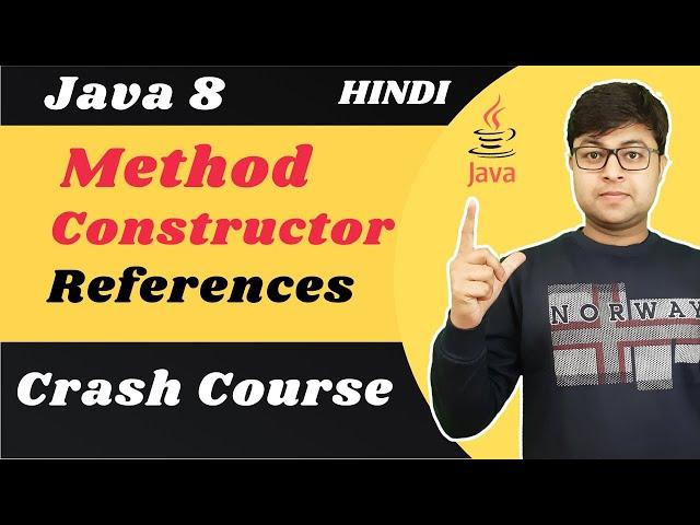  Method and Constructor References Crash Course | Java 8 new features | Hindi