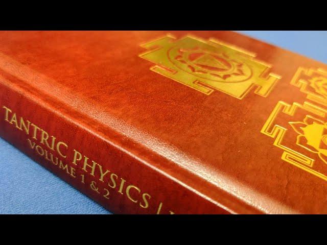 Tantric Physics (Collector's Edition) by Craig Williams [Esoteric Look-at-the-Book]