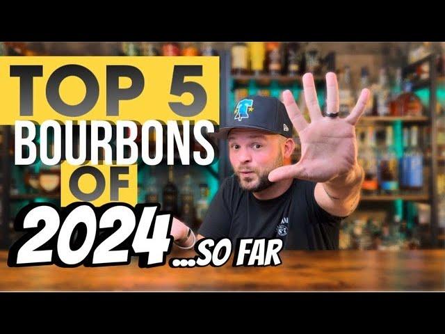 Top 5 Bourbons Of 2024 Right Now