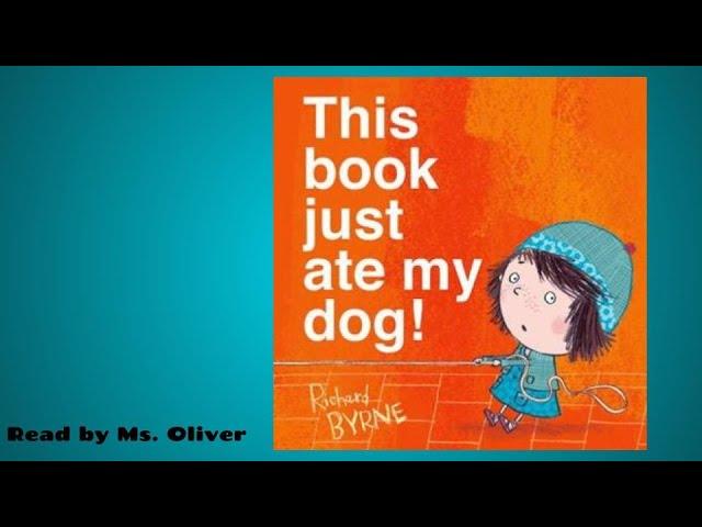 This Book Just Ate My Dog by Richard Byrne